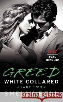 Greed Shelly Bell 9780062336811 Avon Red Impulse - książka