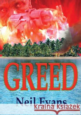 Greed Neil Evans 9780473466923 Castle Publishing Ltd - książka