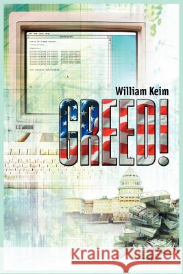 Greed! William Keim 9781418471965 Authorhouse - książka