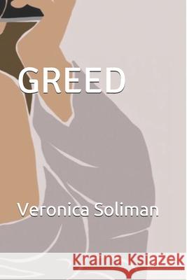 Greed Veronica Soliman 9781549557309 Independently Published - książka