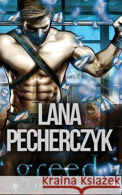 Greed: A Deadly Seven Novel Lana Pecherczyk   9780648593928 Prism Press - książka
