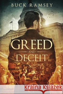 Greed and Deceit Buck Ramsey 9780996453837 Willing Ramsey - książka
