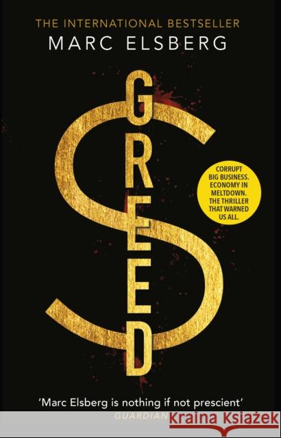 Greed: The page-turning thriller that warned of financial melt-down Marc Elsberg 9781784163471 Transworld Publishers Ltd - książka