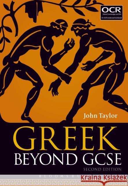 Greek Beyond GCSE John Taylor 9781474299756 Bloomsbury Publishing PLC - książka