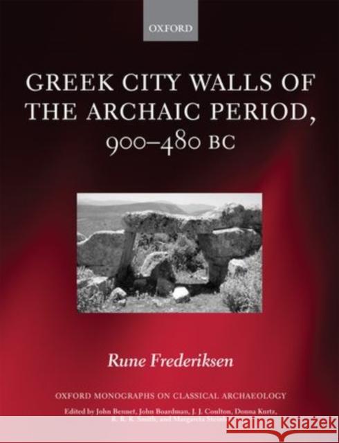 Greek City Walls of the Archaic Period, 900-480 BC  9780199578122 OXFORD UNIVERSITY PRESS - książka