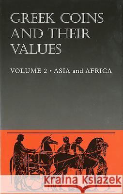 Greek Coins and Their Values: Volume 2 - Asia and Africa Sear, David R. 9780713478501 SPINK & SON LTD - książka