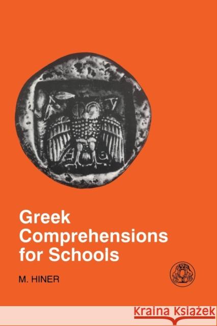 Greek Comprehensions for Schools Hiner, Martin 9781853990533 Duckworth Publishers - książka