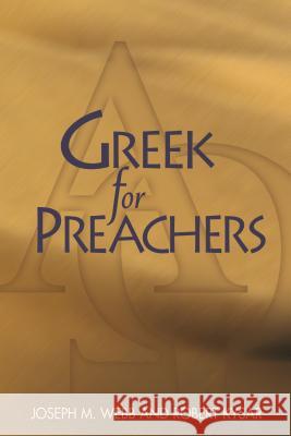 Greek for Preachers Joseph M. Webb Robert Kysar 9780827212442 Chalice Press - książka