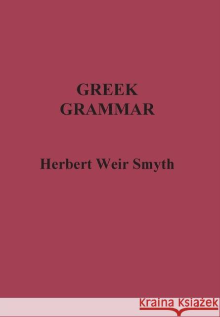 Greek Grammar Herbert Weir Smyth 9781781394205 Benediction Classics - książka