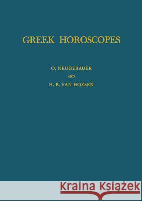 Greek Horoscopes O. Neugebauer 9780871690487 American Philosophical Society - książka