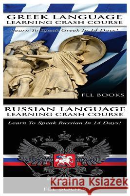 Greek Language Learning Crash Course + Japanese Language Learning Crash Course Fll Books 9781545081747 Createspace Independent Publishing Platform - książka