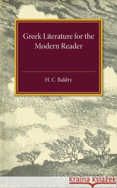 Greek Literature for the Modern Reader H. C. Baldry 9781107505469 Cambridge University Press - książka