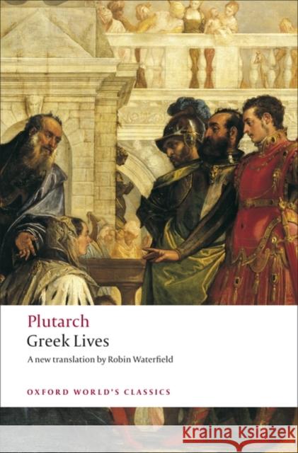 Greek Lives Plutarch 9780199540051 Oxford University Press - książka
