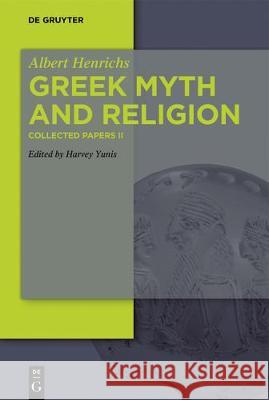 Greek Myth and Religion Harvey Yunis 9783110446654 de Gruyter - książka