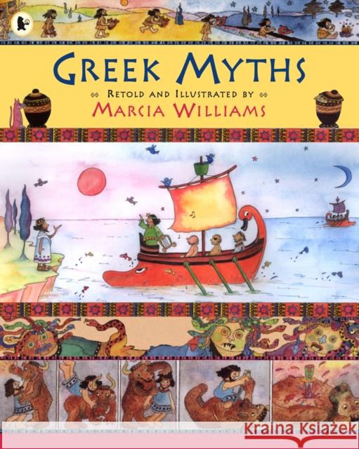 Greek Myths Marcia Williams 9781406303476 WALKER BOOKS - książka
