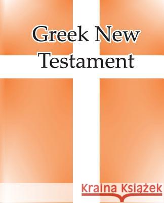 Greek New Testament Dr Maurice Robinson Shaun Kennedy 9781721688449 Createspace Independent Publishing Platform - książka
