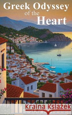 Greek Odyssey of the Heart Stuart R 9781911761082 Noble Legacy Publishing - książka