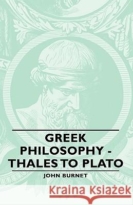 Greek Philosophy - Thales to Plato Burnet, John 9781406766011 Burnet Press - książka