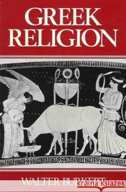 Greek Religion Walter Burkert John Raffan 9780674362819 Harvard University Press - książka