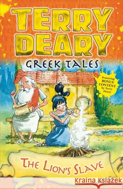 Greek Tales: The Lion's Slave Terry Deary 9781472942043 Greek Tales - książka