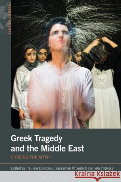 Greek Tragedy and the Middle East  9781350355699 Bloomsbury Publishing PLC - książka