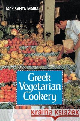 Greek Vegetarian Cookery Jack Sant Kate Simunek 9781570626784 Shambhala Publications - książka