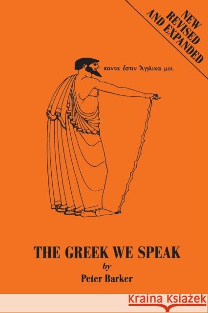 Greek We Speak P. Barker 9781853991769 Duckworth Publishers - książka