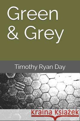 Green & Grey Timothy Ryan Day 9788409086979 Lemon Street Press - książka