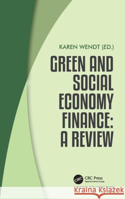 Green and Social Economy Finance: A Review Karen Wendt 9780367344399 CRC Press - książka