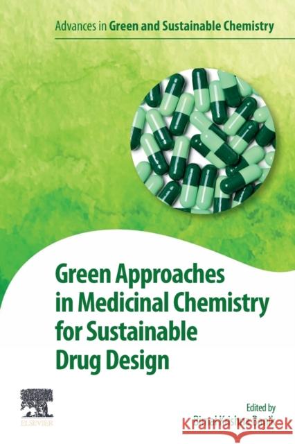 Green Approaches in Medicinal Chemistry for Sustainable Drug Design Bimal K. Banik 9780128175927 Elsevier - książka