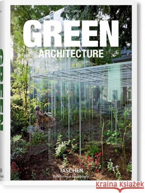 Green Architecture Jodidio, Philip 9783836522205 Taschen GmbH - książka