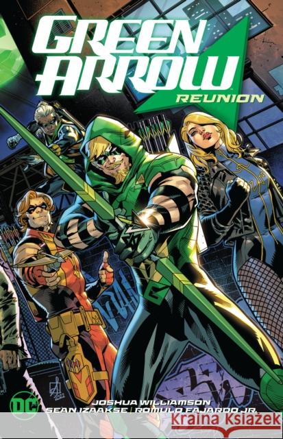 Green Arrow Vol. 1: Reunion Sean Izaakse 9781779524744 DC Comics - książka