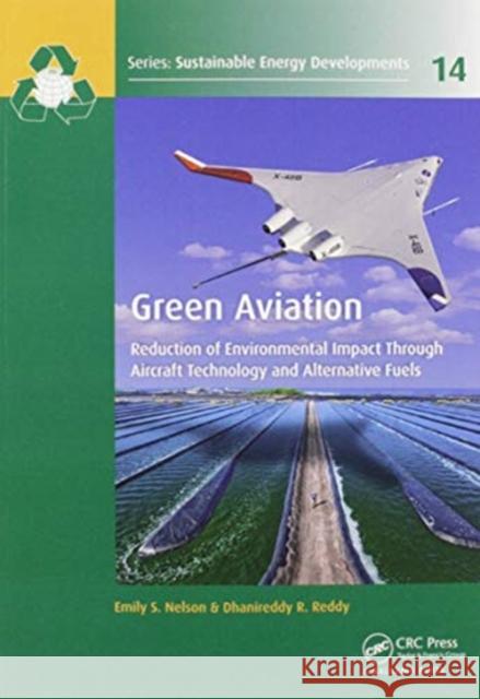 Green Aviation: Reduction of Environmental Impact Through Aircraft Technology and Alternative Fuels Emily S. Nelson D. R. Reddy 9780367573041 CRC Press - książka