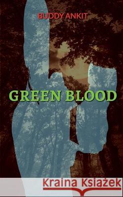 Green Blood Buddy Ankit 9798888834893 Notion Press, Inc. - książka