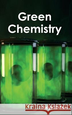 Green Chemistry Ralph Britton 9781632382153 NY Research Press - książka