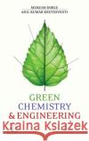 Green Chemistry and Engineering Mukesh Doble Anil Kumar Kruthiventi 9780123725325 Academic Press