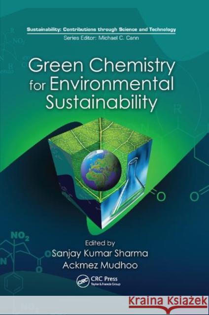 Green Chemistry for Environmental Sustainability Sanjay K. Sharma Ackmez Mudhoo 9780367262433 CRC Press - książka