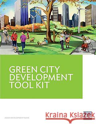 Green City Development Tool Kit Asian Development Bank 9789292570125 Asian Development Bank - książka