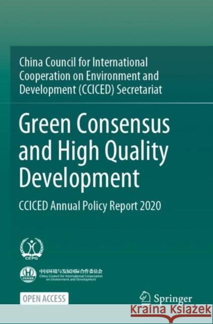 Green Consensus and High Quality Development: Cciced Annual Policy Report 2020 China Council for International Cooperat 9789811648014 Springer - książka