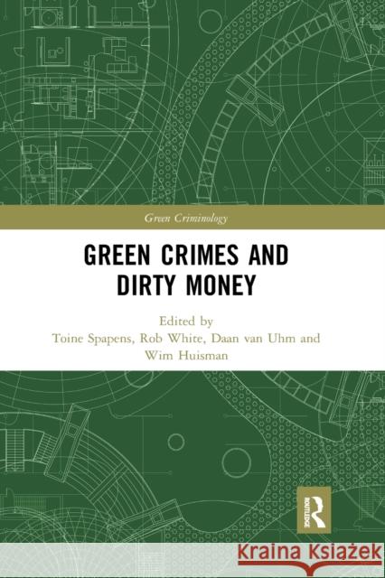 Green Crimes and Dirty Money Toine Spapens Rob White Daan Va 9780367899059 Routledge - książka