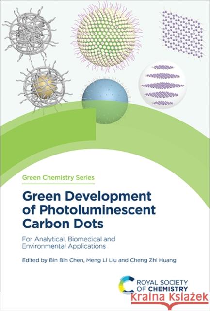 Green Development of Photoluminescent Carbon Dots  9781837670598 Royal Society of Chemistry - książka