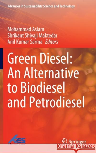 Green Diesel: An Alternative to Biodiesel and Petrodiesel  9789811922343 Springer Verlag, Singapore - książka