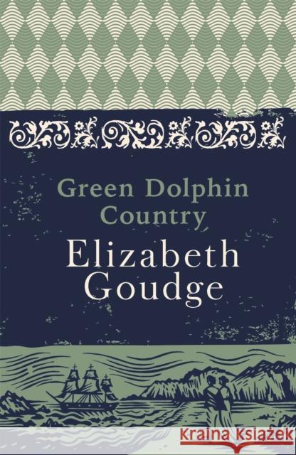 Green Dolphin Country Elizabeth Goudge 9781473656314 Hodder & Stoughton - książka