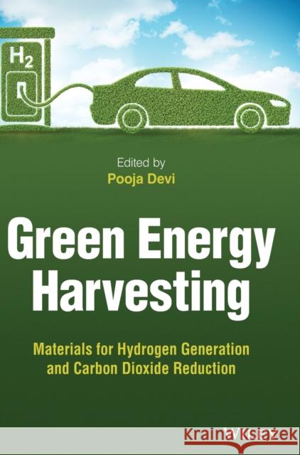 Green Energy Harvesting Devi, Pooja 9781119776055 John Wiley and Sons Ltd - książka