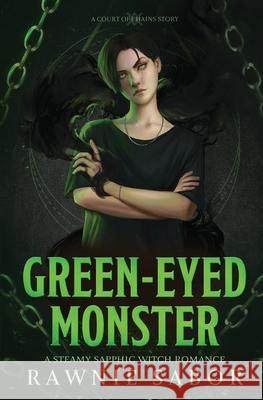 Green-Eyed Monster: A Sapphic Witch Romance Rawnie Sabor 9788776440022 Red Ink Caravan - książka