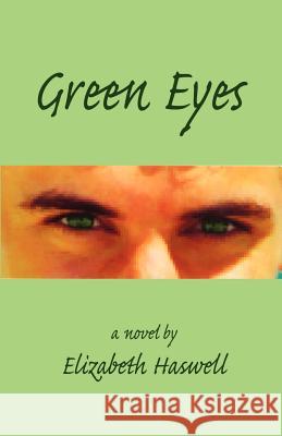 Green Eyes Elizabeth Haswell 9781598242287 E-Booktime, LLC - książka