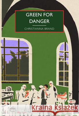 Green for Danger Christianna Brand 9780712354905 British Library Publishing - książka