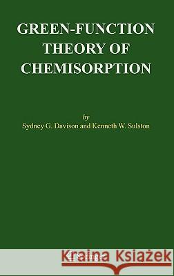Green-Function Theory of Chemisorption Sydney George Davison K. W. Sulston Kenneth W. Sulston 9781402044045 Springer - książka