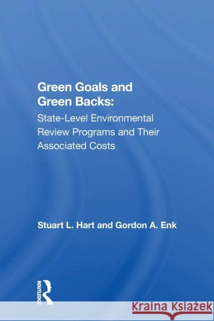 Green Goals and Green Backs: State-Level Environmental Review Programs and Their Associated Costs Hart, Stuart L. 9780367171834 Routledge - książka