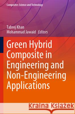 Green Hybrid Composite in Engineering and Non-Engineering Applications  9789819915859 Springer Nature Singapore - książka